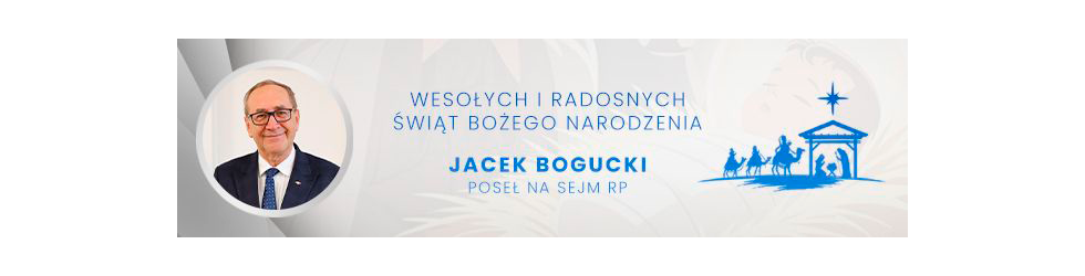 Życzenia bożonarodzeniowe - Jacek Bogucki Poseł RP