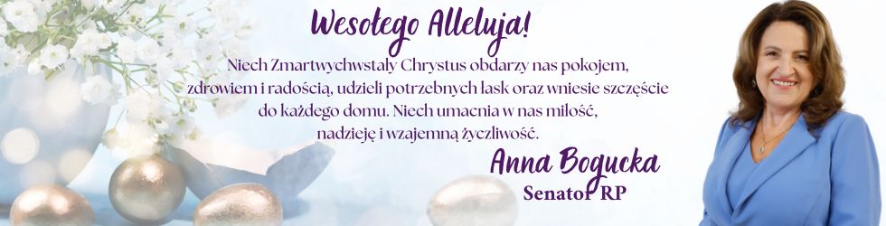 Życzenia wielkanocne - Anna Bogucka Senator RP 